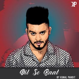 Cover art for Dil Se Baat by Kunal Pandit